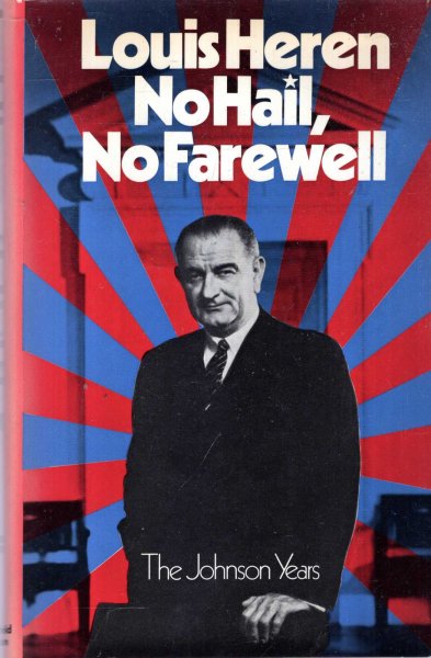 No Hail, No Farewell : The Johnson Years Image for No Hail, No Farewell : The Johnson Years