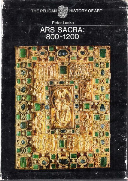 Image for Ars Sacra, 800-1200 (The Pelican History of Art)