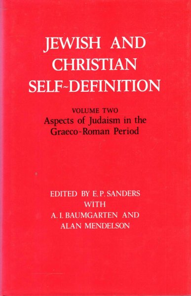 Image for Jewish and Christian Self-Definition Volume Two: Aspects of Judaism in the Graeco-Roman Period