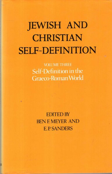 Image for Jewish and Christian Self-Definition Volume Three : Self-Definition in the Graeco-Roman World