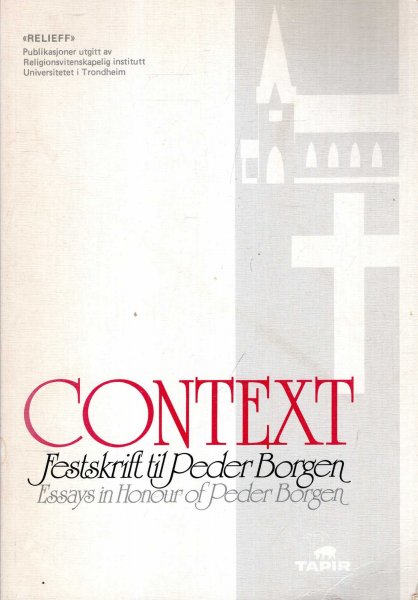 Image for Context : Festskrift til Peder Johan Borgen - Essays in honour of Peter Borgen