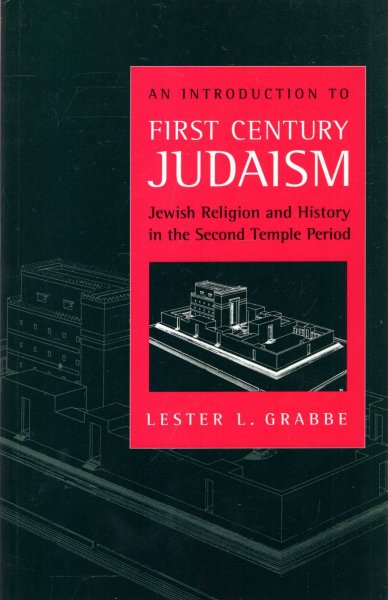 Image for An Introduction to First Century Judaism : Jewish Religion and History in the Second Temple Period