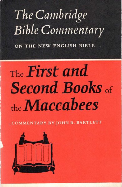 Image for Cambridge Bible Commentaries : The First and Second Books of the Maccabees