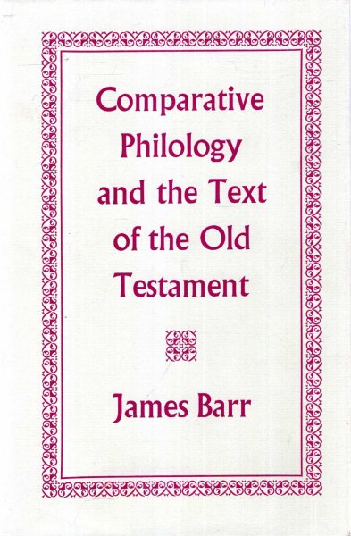 Image for Comparative Philology and the Text of the Old Testament