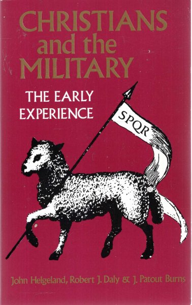 Image for Christians and the Military : The Early Experience