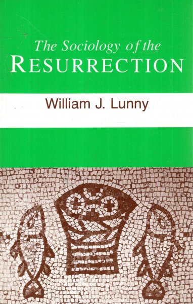 Image for The Sociology of the Resurrection