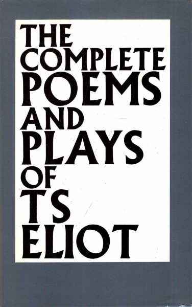 Image for The Complete Poemns and Plays of T S Eliot