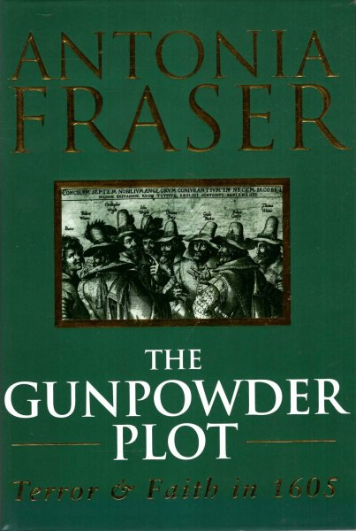 Image for The Gunpowder Plot : Terror And Faith In 1605