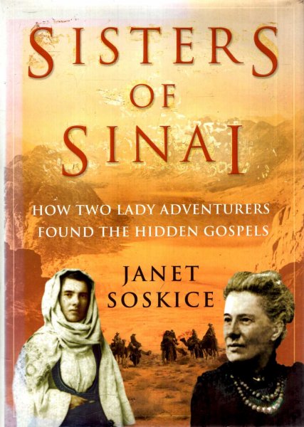 Image for Sisters of Sinai : How two lady adventurers found the hidden gospels