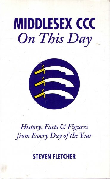 Image for Middlesex CCC On This Day: History, Facts & Figures from Every Day of the Year