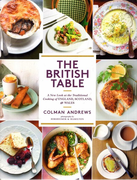 Image for British Table : A New Look at the Traditional Cooking of England, Scotland, and Wales