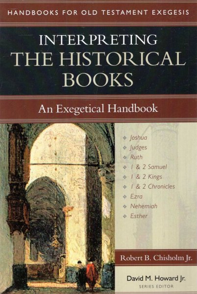 Image for Interpreting the Historical Books : An Exegetical Handbook