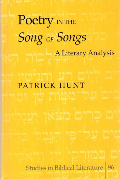 Image for Poetry in the Song of Songs : A Literary Analysis (Studies in Biblical Literature)