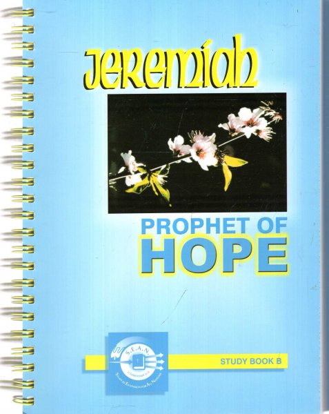 Image for Jeremiah : Prophet of Hope, Study Book A & Study Book B & Group Leaders Manual (three volumes)