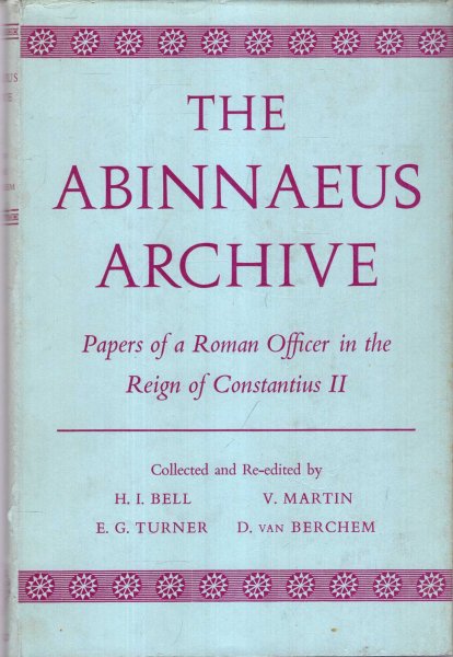 Image for The Abinnaeus Archive : Papers of a Roman Officer in the Reign of Constantius II