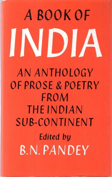 Image for A Book of India - an anthology of prose and poetry from the Indian sub-continent