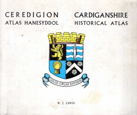 Image for Cardiganshire County Atlas / Ceredigion Atlas Hanesyddol