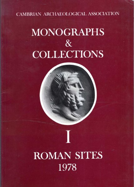 Image for Cambrian Archaeological Association Monographs & Collections : I Roman Sites