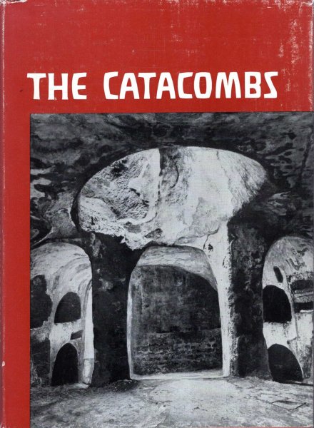 Image for The Catacombs - pictures from the life of early Christianity