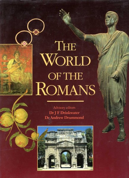 Image for The World of the Romans: Power and Society in the Ancient World