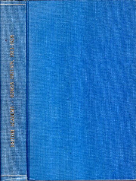 Image for The British Academy Supplemental Papers II, III, VI : Roman Britain in 1913, 1914 & 1914-1928 (three parts in one volume)