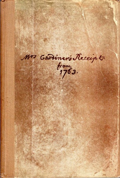 Image for Mrs Gardiner's Receipts from 1763
