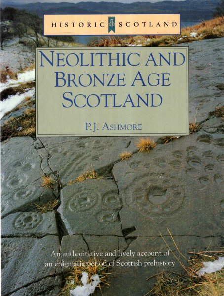 Image for Neolithic and Bronze Age Scotland : (Historic Scotland Series)
