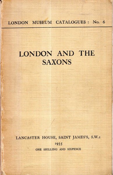 Image for London Museum Catalogues No 6 : London and the Saxons