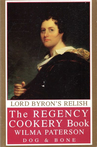 Image for Lord Byron's Relish : The Regency Cookery Book