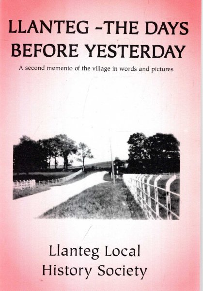Image for Llanteg - The Days Before Yesterday : a second momento of the village in words and pictures