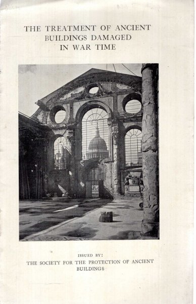 Image for The Treatment of Ancient Buildings Damaged in War Time