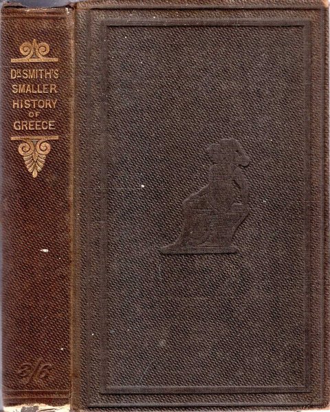 Image for Smaller History of Greece, from the earliest times to the Roman Conquest