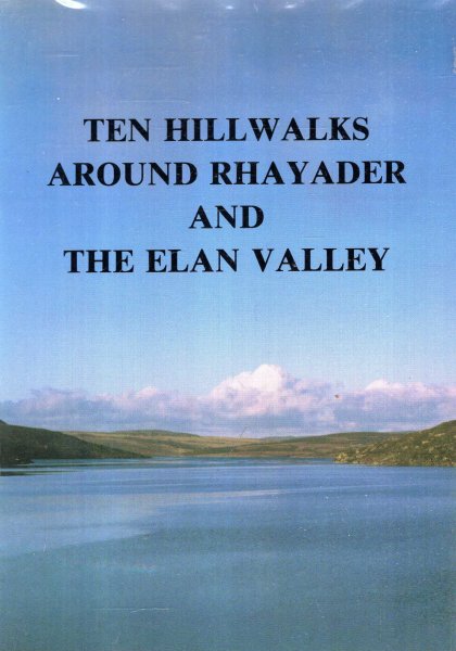 Image for Ten Hill Walks Around Rhayader and The Elan Valley
