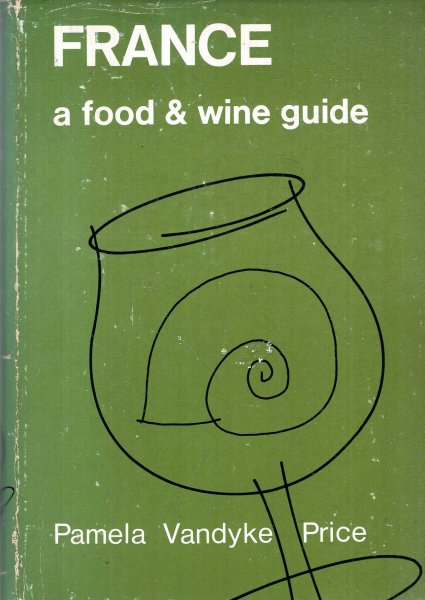 Image for France : a food and wine guide