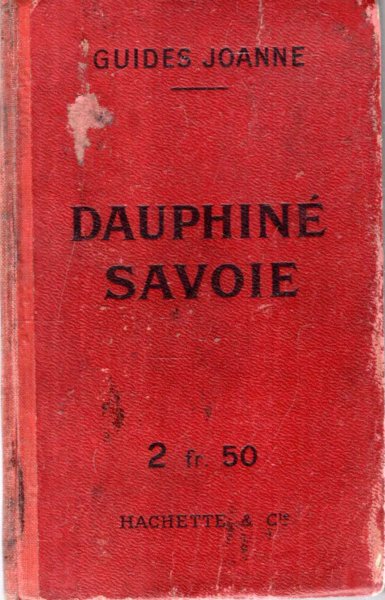 Image for Collection Des Guides-Joanne : Dauphine - Savoie les routes les plus frequentees