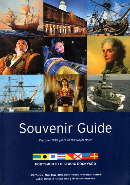 Image for Portsmouth Historic Dockyard : Souvenir Guide, discover 800 years of the Royal Navy
