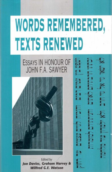 Image for Words Remembered, Texts Renewed : Essays in Honour of John F.A.Sawyer (Journal for the Study of the Old Testament Supplement )