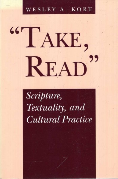 Image for Take, Read : Scripture, Textuality, and Cultural Practice