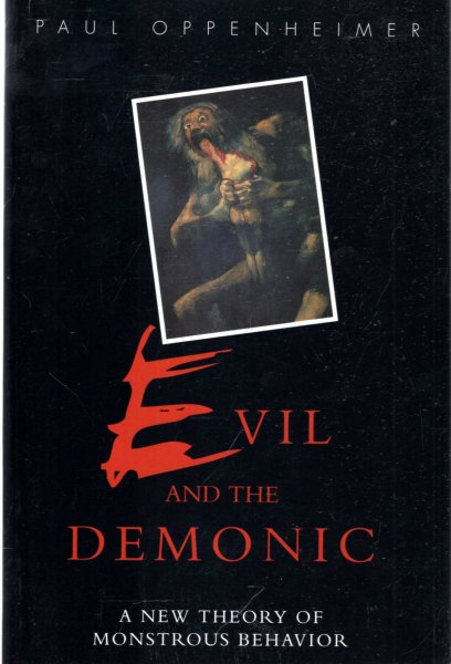 Image for Evil and the Demonic : A New Theory of Monstrous Behavior