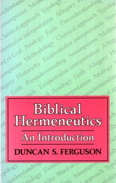 Image for Biblical Hermeneutics : An Introduction