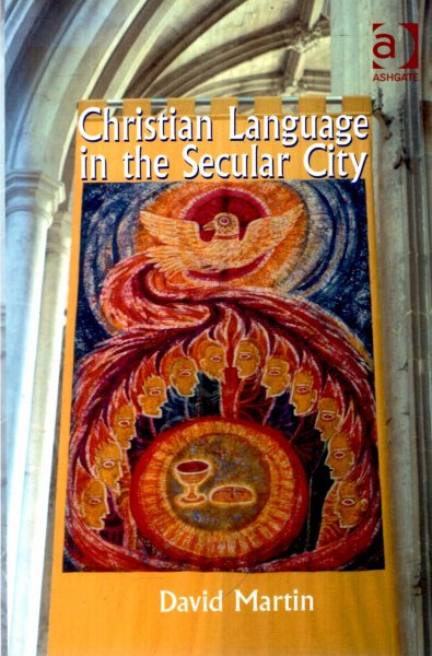 Image for Christian Language in the the Secular City : Christian Language in Its Encounter with the Secular City