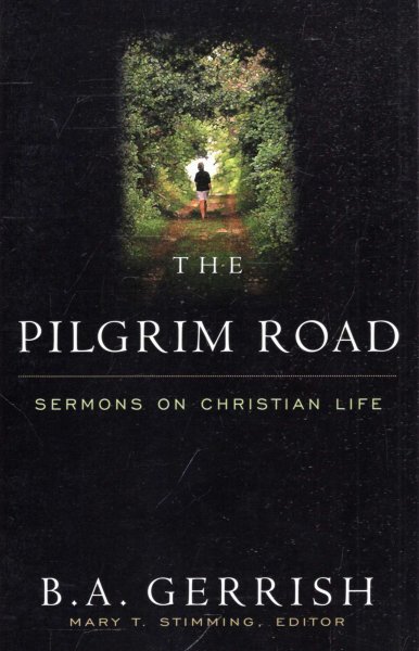 Image for The Pilgrim Road : Sermons on Christian Life