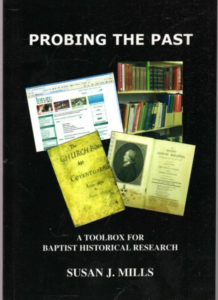 Image for Probing the Past : A Toolbox for Baptist Historical Research