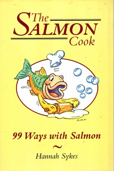Image for The Salmon Cook : 99 Ways With Salmon