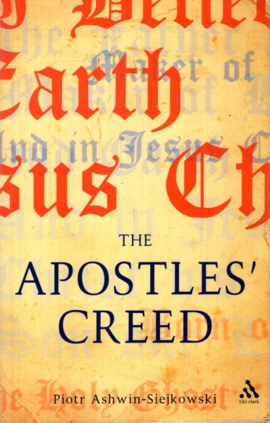 Image for The Apostles' Creed : The Apostles' Creed and Its Early Christian Context