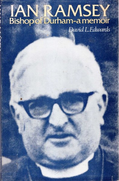 Ian Ramsey, of Durham A Memoir