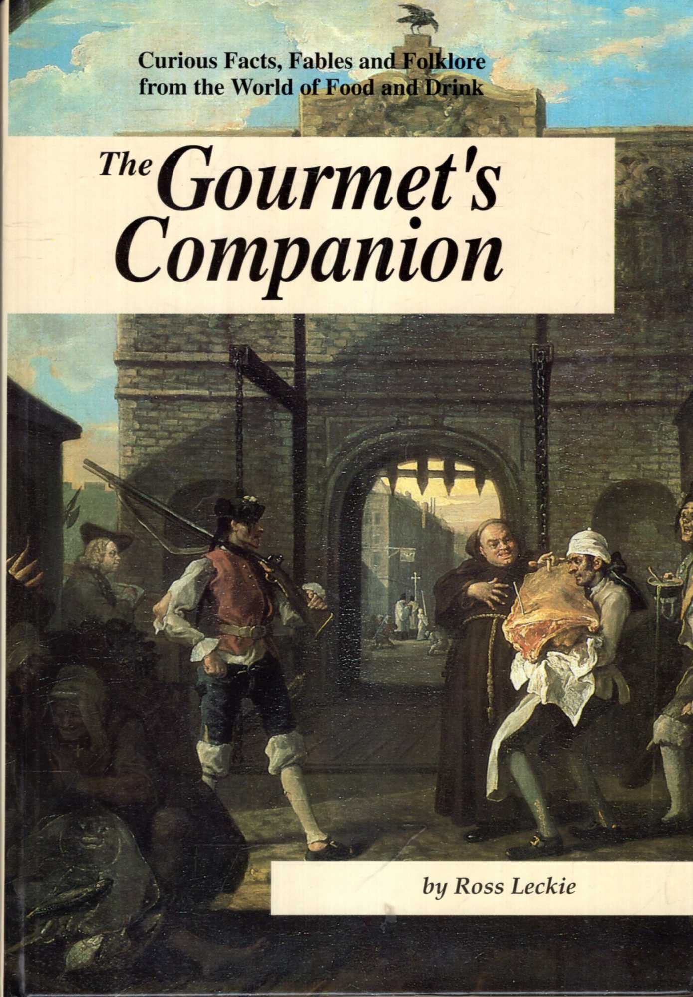 Image for The Gourmet's Companion: Curious Fables, Facts and Folklore from the World of Food and Drink