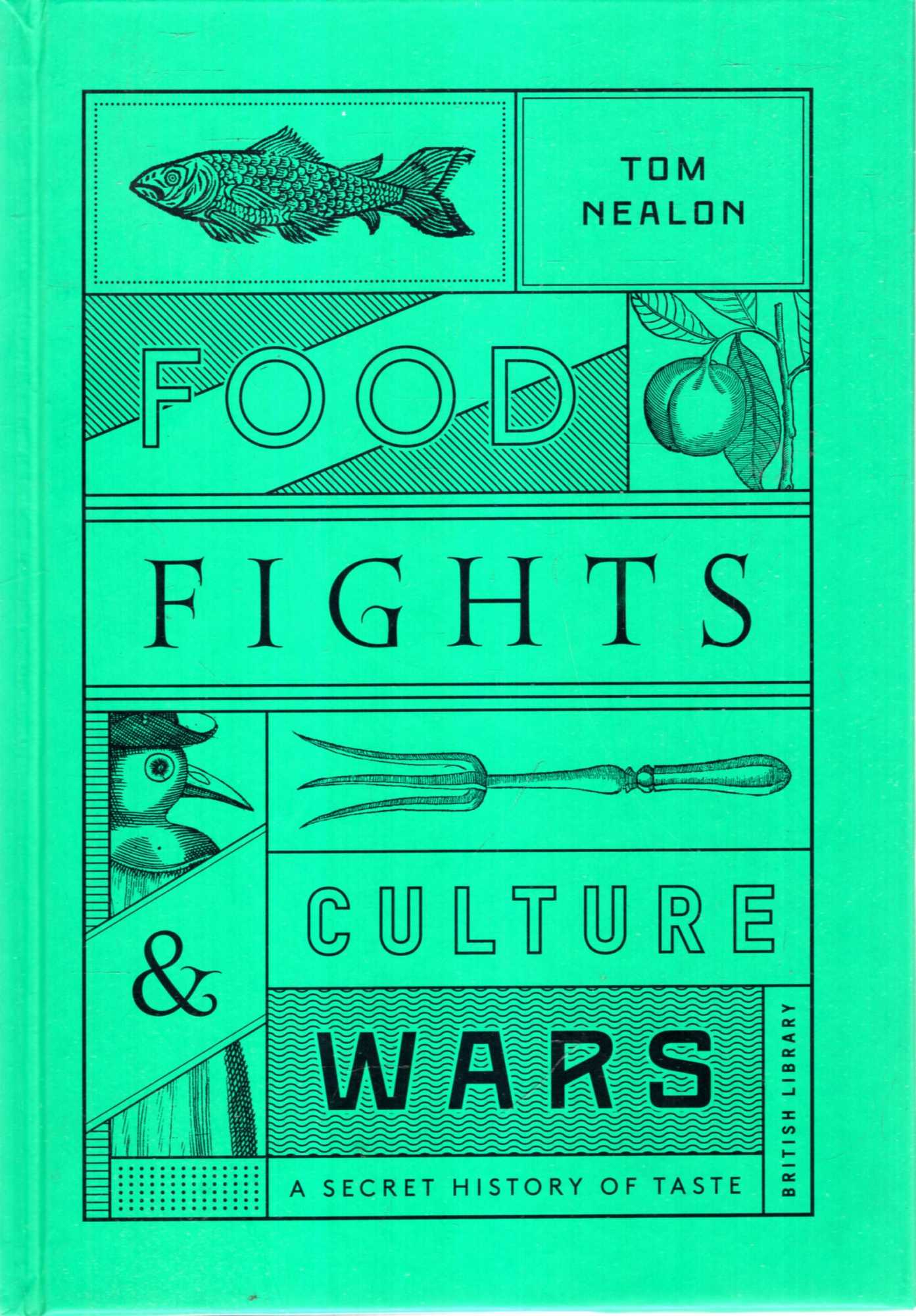 Image for Food Fights and Culture Wars : A Secret History of Taste