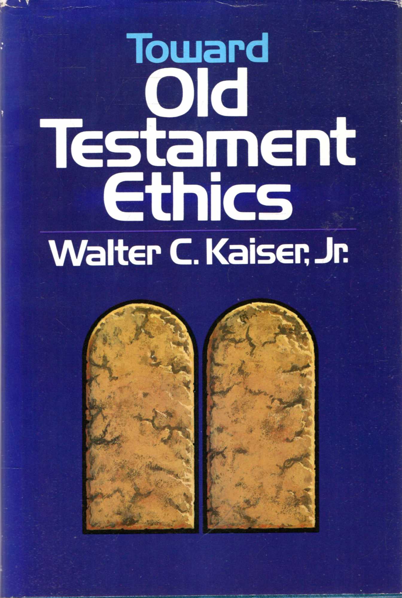Image for Toward Old Testament Ethics