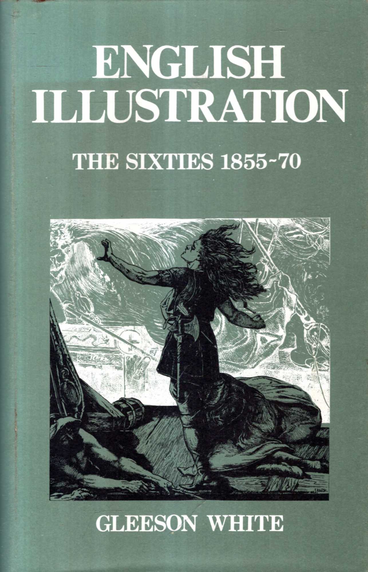Image for English Illustration : The Sixties, 1855-70